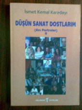 DÜŞÜN SANAT DOSTLARIM ANI PORTRELER II/KARADAYI - 1