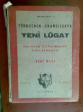 TÜRKÇEDEN FRANSIZCAYA YENİ LUGAT - 1