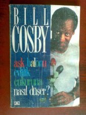 AŞK BALONU EVLİLİK ÇUKURUNA NASIL DÜŞER B. COSBY - 1
