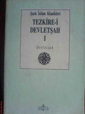 TEZKİRE-İ DEVLETŞAH-1 / DEVLETŞAH 1994 - 1