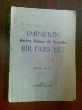 EMİNENİN NOTRE DAME DE SIONDA BİR DERS YILI - 1