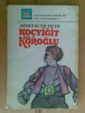 KOÇYİĞİT KÖROĞLU / AHMET KUTSİ TECER - 1