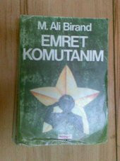 EMRET KOMUTANIM MEHMET ALİ BİRAND 1987 - 1
