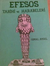 EFESOS TARİHİ VE HARABELERİ / CEMAL AYGEL - 1