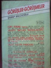 GÖRÜŞLER - GÖRÜŞMELER / ŞAHAP BALCIOĞLU - 1