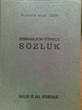 OSMANLICA TÜRKÇE SÖZLÜK MUSTAFA N.ÖZÖN 1965 - 1
