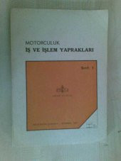 MOTORCULUK İŞ VE İŞLEM YAPRAKLARI SINF:1 1979 - 1