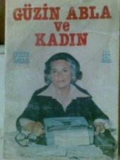GÜZİN ABLA VE KADIN GÜZİN SAYAR/  TÜRK - 1