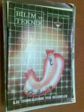 BİLİM TEKNİK / İLAÇ TEKNOLOJİSİNDE YENİ GELİŞMEL - 1