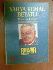 YAHYA KEMAL BEYATLIHAYATI VE ESERLERİ METİN AKAR - 1
