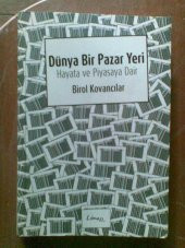 DÜNYA BİR PAZAR YERİ BİROL KOVANCILAR - 1
