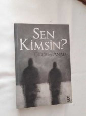 SEN KİMSİN ÇİĞDEM ANAD  - - 1