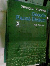 HÜSEYİN YURTTAŞ GECEDE KANAT SESLERİ/İMZALI - 1
