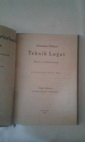 ALMANCA TÜRKÇE TEKNİK SÖZLÜK ADNAN HALET TAŞPINAR 1947 204 SAYFA 12X16 CM (kitap ikinciel dir) - 2