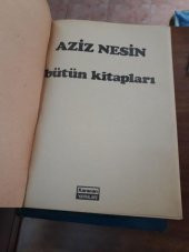 AZİZ NESİN BÜTÜN KİTAPLARI GERİYE KALAN,İT KUYRUĞU,YEDEK PARÇA  (kitap ikinciel dir) - 2