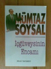 İÇGÜVEYSİNİN ENCAMI / MÜMTAZ SOYSAL - 1