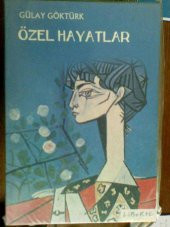 ÖZEL HAYATLAR GÜLAY GÖKTÜRK - 1