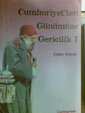 CUMHURİYETTEN GÜNÜMÜZE GERİCİLİK 1 ÇAĞLAR KIRÇAK - 1