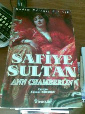 SAFİYE SULTAN 1/ ANN CHAMBERLIN/SOLMAZ KAMURAN - 1