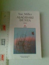AŞAĞIDAKİ DÜNYA SUE MILLER  - - 1