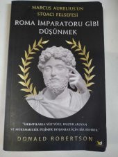 Roma İmparatoru Gibi Düşünmek - Marcus Aureliusun Stoacı Felsefesi Donald Robertson - 1