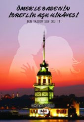 Ömerle Badenin İbretlik Aşk Hikâyesi - Okan Akıllı - 1