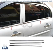 Hyundai Accent Era Krom Cam Çıtası 4 Parça 2006 Üzeri Pas. Çelik thumbnail 1