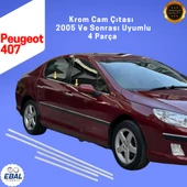 Peugeot 407 Krom Cam Çıtası 4 Parça 2005 ve Sonrası Paslanmaz Çelik thumbnail 1