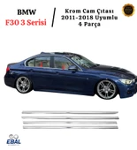 BMW F30 3 Serisi Cam Çıtası 4 Parça 2011-2018 P. Çelik thumbnail 2
