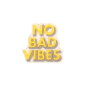 NO BAD VİBES TASARIM CROCS TERLİK SÜSÜ - 1