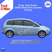 Ford C-Max Krom Cam Çıtası 4 Parça 2004-2010 Arası P. Çelik thumbnail 2