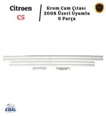 Citroen C5 Krom Cam Çıtası 6 Parça 2008 Üzeri P. Çelik - 3
