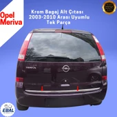 Opel Meriva Krom Bagaj Alt Çıtası 2003-2010 Arası Paslanmaz Çelik thumbnail 2
