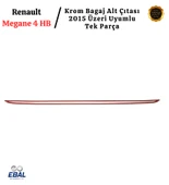 Renault Megane 4 Krom Bagaj Alt Çıtası 2015 Üzeri P. Çelik (HB) - 4