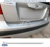 Hyundai Getz Krom Bagaj Alt Çıtası 2002 Üzeri P. Çelik - 2
