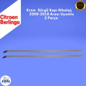 Citroen Berlingo Krom Sürgü Kapı Nikelajı 2 Parça 2008-2018 Paslanmaz Çelik thumbnail 5