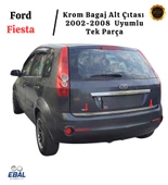 Ford Fiesta Krom Bagaj Alt Çıtası 2002-2008 Arası Paslanmaz Çelik thumbnail 4