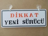 Dekor Plaka Beyaz - DİKKAT YENİ SÜRÜCÜ (26X11CM) Vantuzlu Dekor Levha, Dekor Plaka thumbnail 3