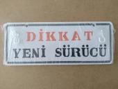 Dekor Plaka Beyaz - DİKKAT YENİ SÜRÜCÜ (26X11CM) Vantuzlu Dekor Levha, Dekor Plaka thumbnail 5