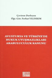 Avusturya ve Türkiyede Hukuk Uyuşmazlıkları Arabuluculuk Kanunu - Ferhat Yıldırım - 1
