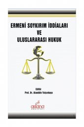 Ermeni Soykırım Iddiaları Ve Uluslararası Hukuk - 1