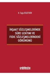 Inşaat Sözleşmelerinde Süre Uzatımı Ve Fıdıc Sözleşmelerindeki Görünümü - 1