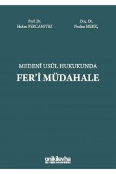 Medeni Usul Hukukunda Feri Müdahale - 1