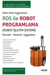 Ros Ile Robot Programlama (robot Işletim Sistemi) - Uğur Yayan - 1