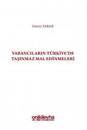 Yabancıların Türkiyede Taşınmaz Mal Edinmeleri - 1