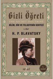 Gizli Öğreti 1. Cilt & Bilim, Din Ve Felsefenin Sentezi - 1