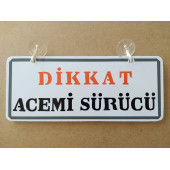 Dekor Plaka Beyaz - DİKKAT ACEMİ SÜRÜCÜ (26X11CM) Vantuzlu Dekor Levha, Dekor Plaka - 3