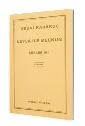 Leyla ile Mecnun Şiirler 7 Sezai Karakoç Diriliş Yayınları - 1
