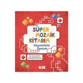 Süper Mozaik Kitabım Hayvanlarla Dostum-Asena Meriç - 1