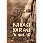 Babası Yarası Olanlar - Duygu Batu - 1